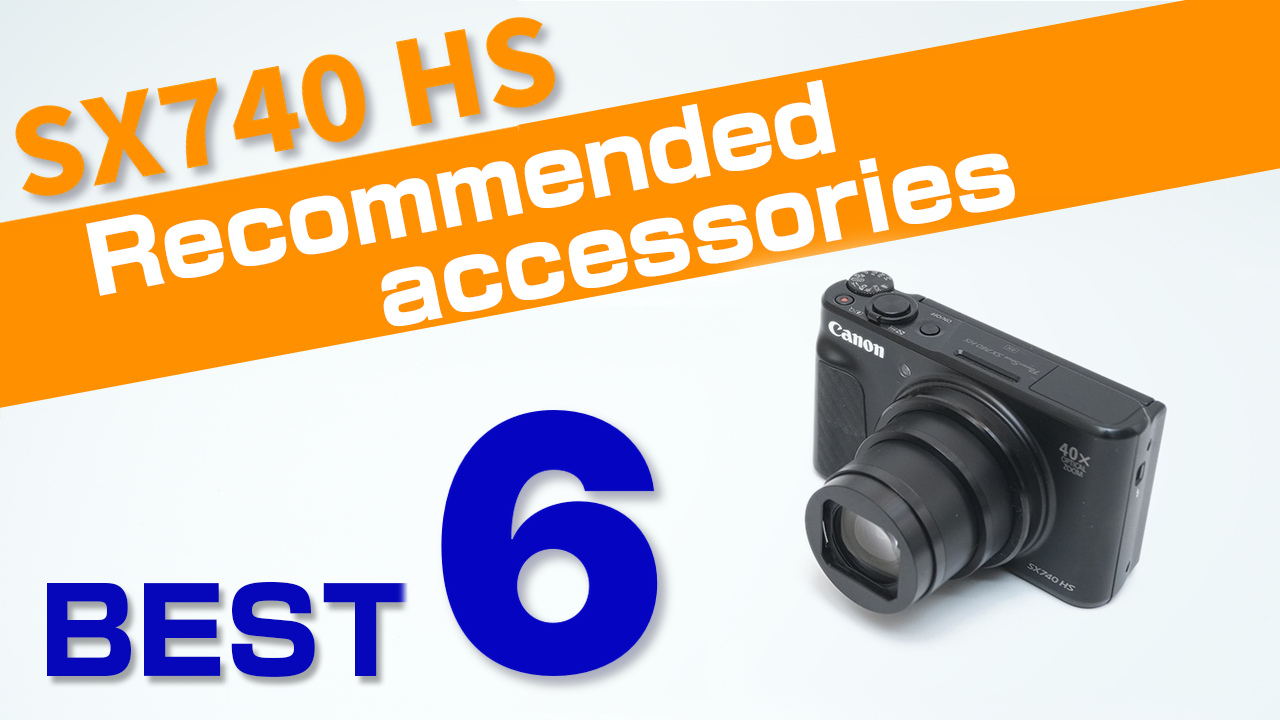 Canon PowerShot SX740 HS Recommended accessories
